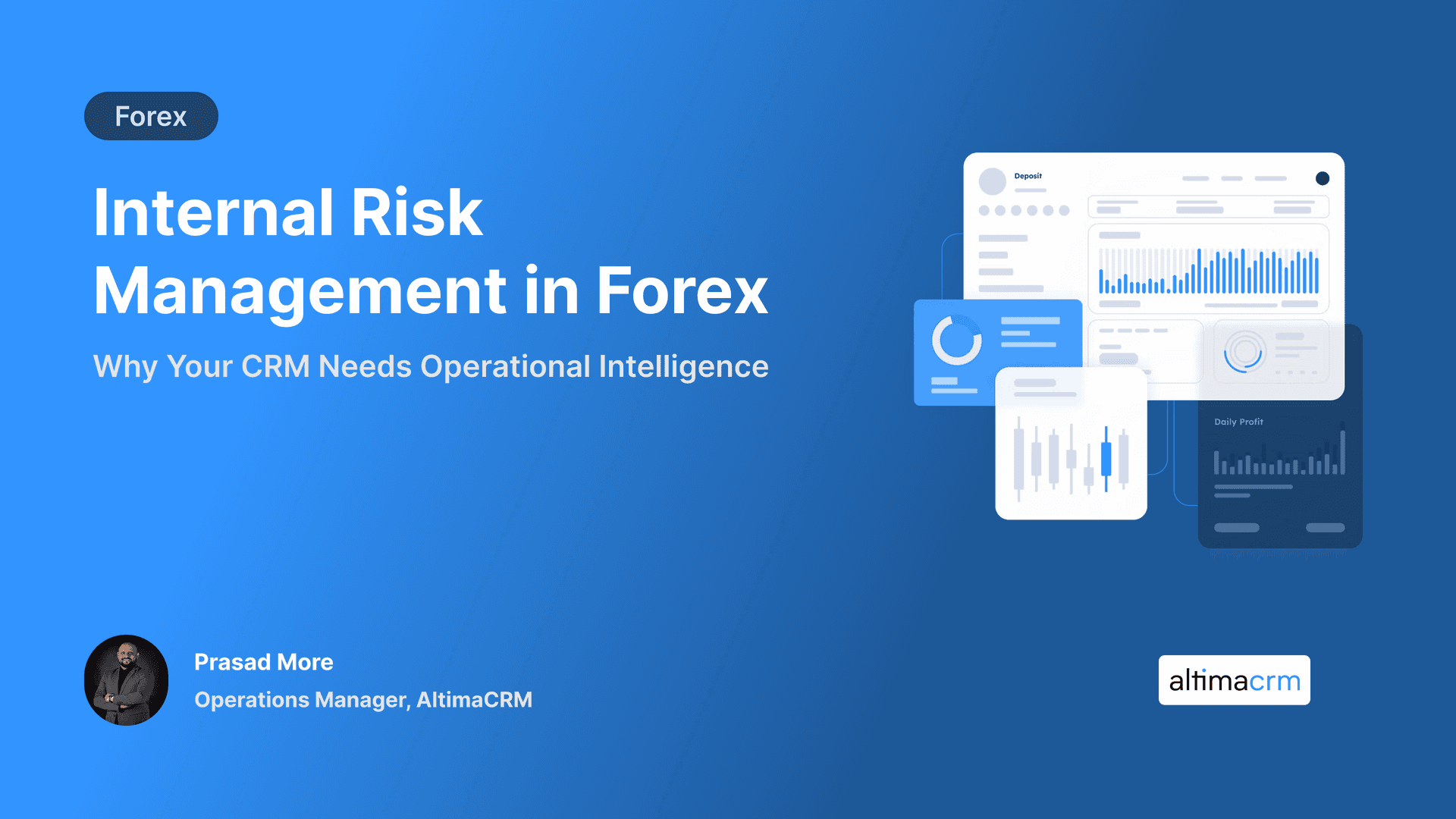 Internal Risk Management in Forex: Why Your CRM Needs Operational Intelligence
