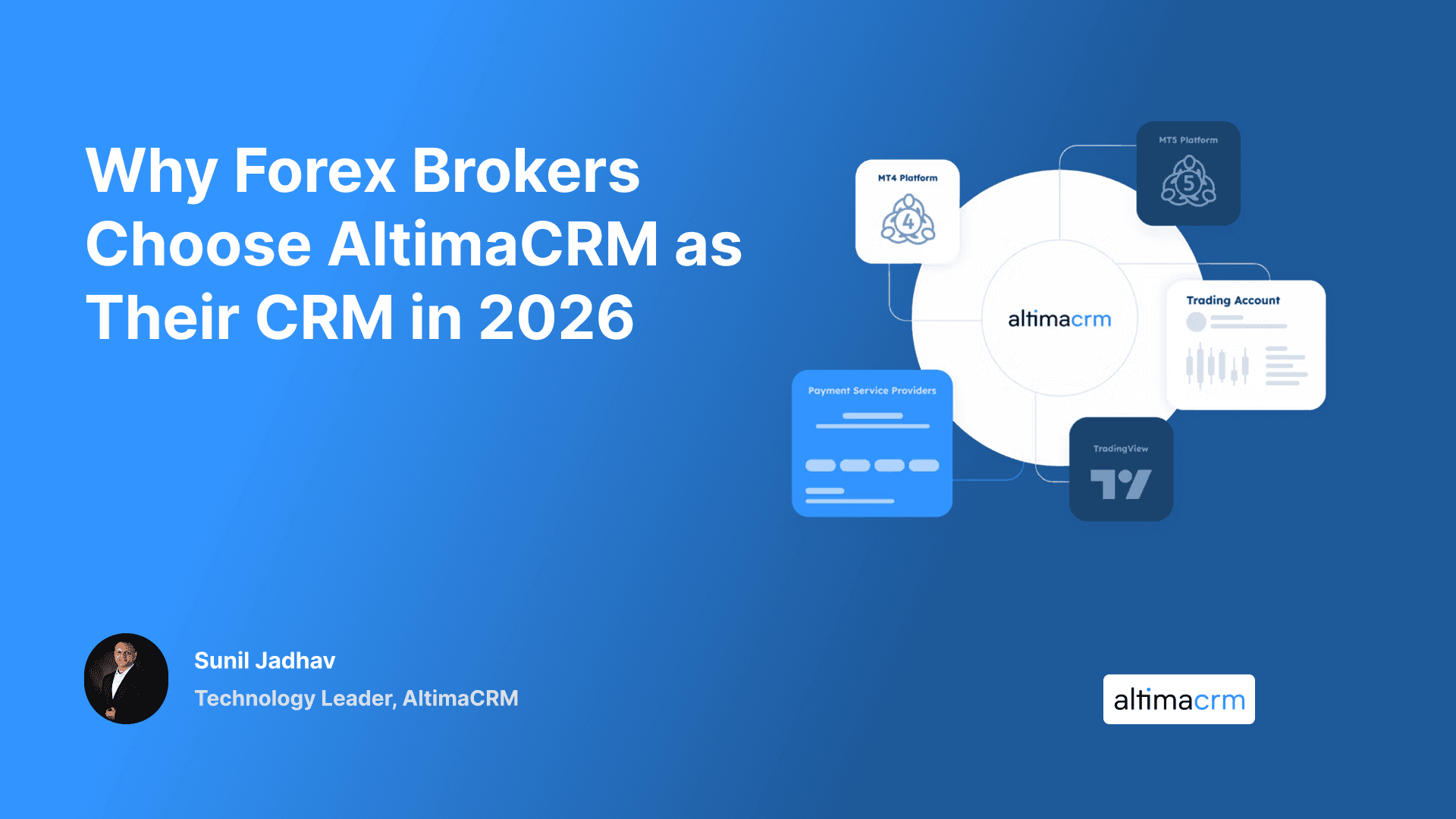 Why Forex Brokers Choose AltimaCRM as Their CRM in 2026