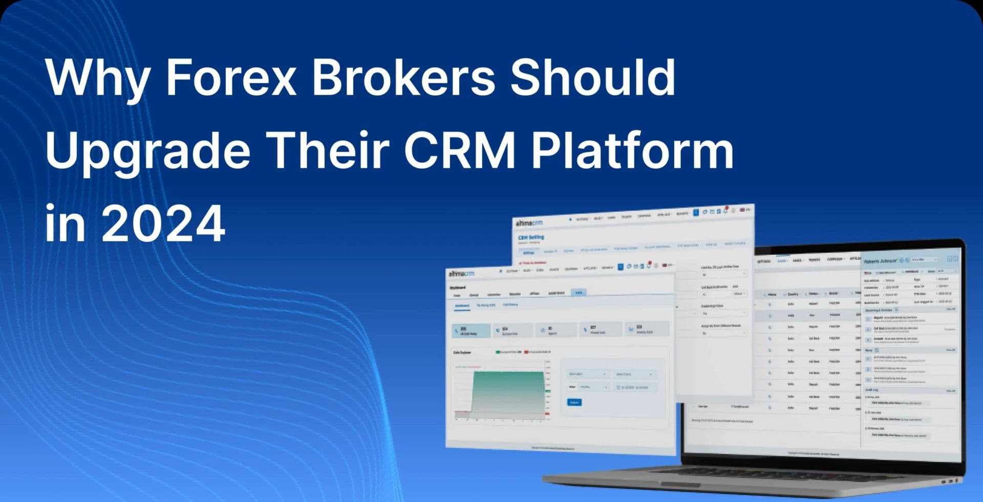 Forex Brokers  Upgrade  CRM Platform in 2024