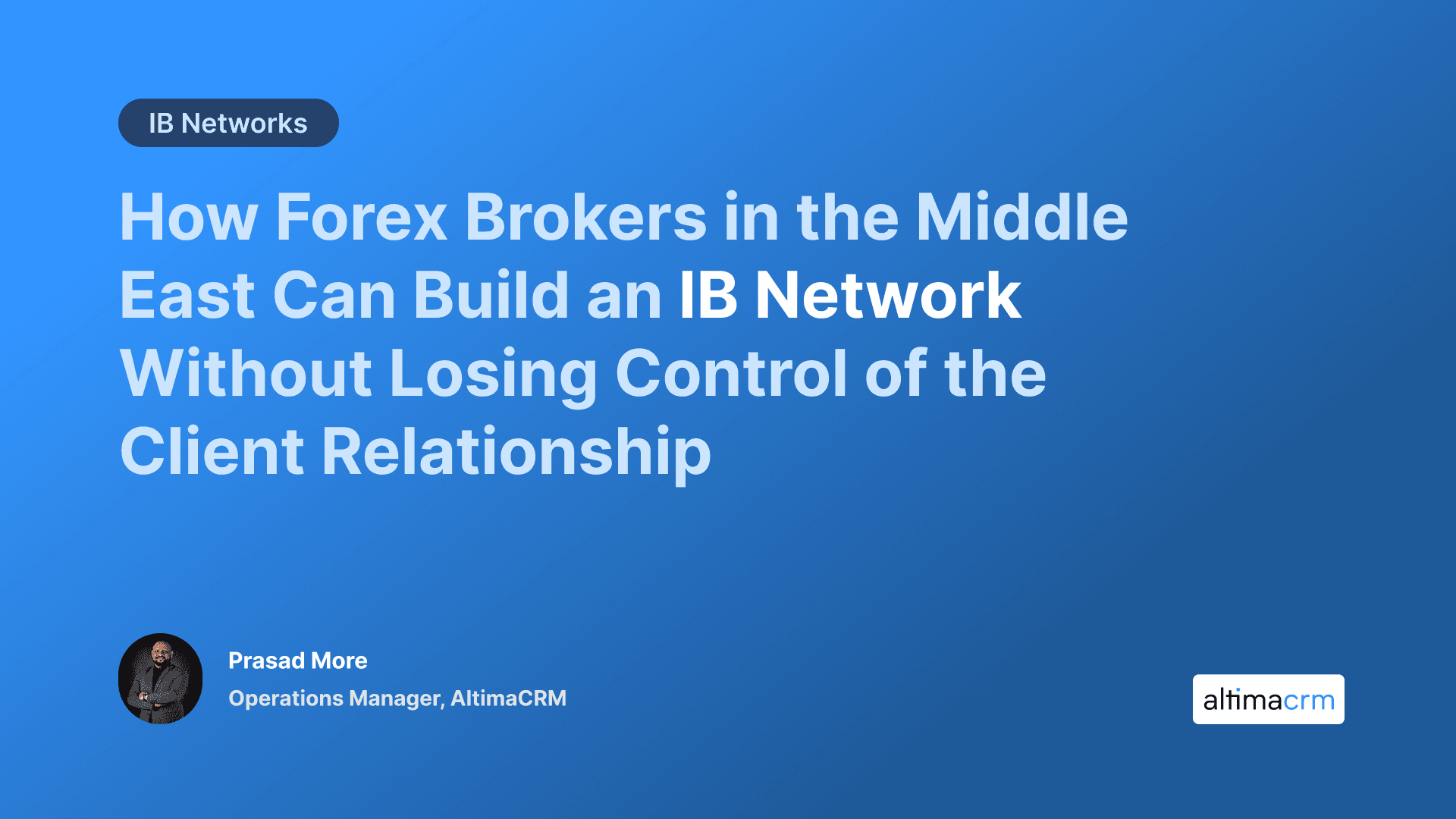 How Forex Brokers in the Middle East Can Build an IB Network Without Losing Control of the Client Relationship
