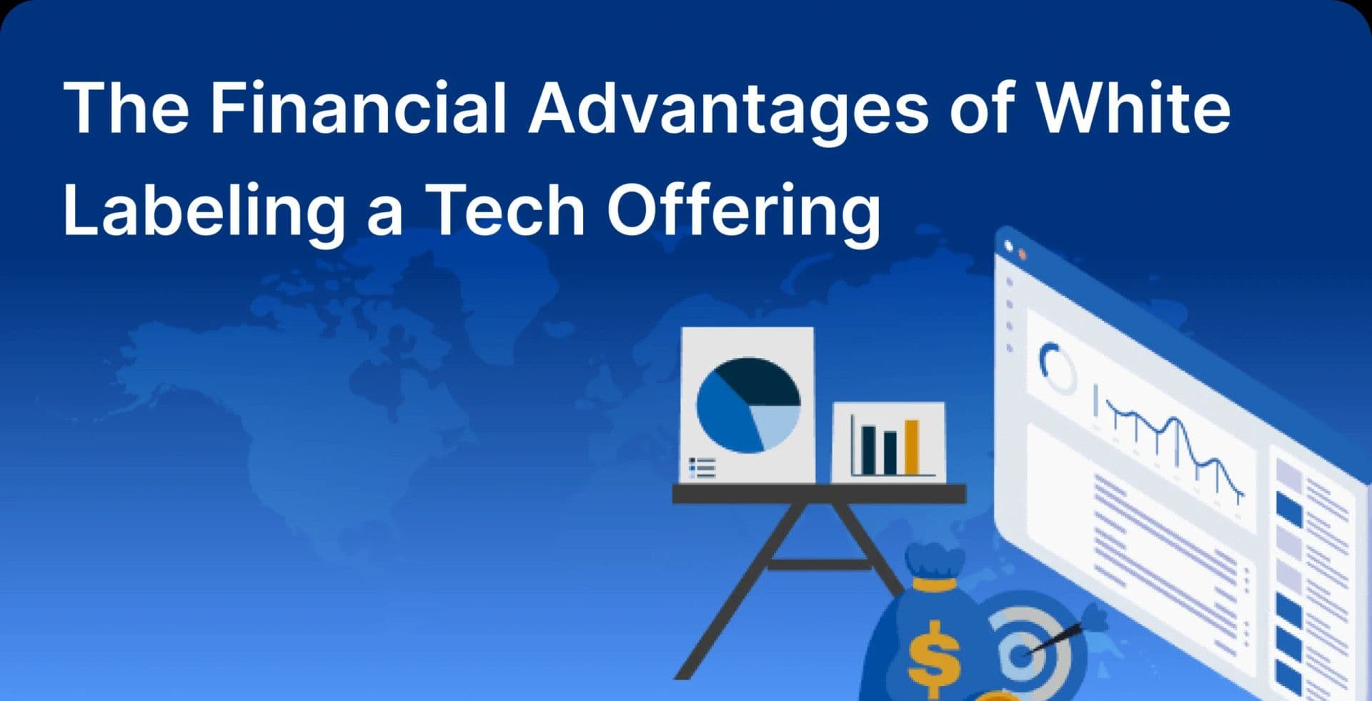 The Financial Advantages of White Labeling a Tech Offering