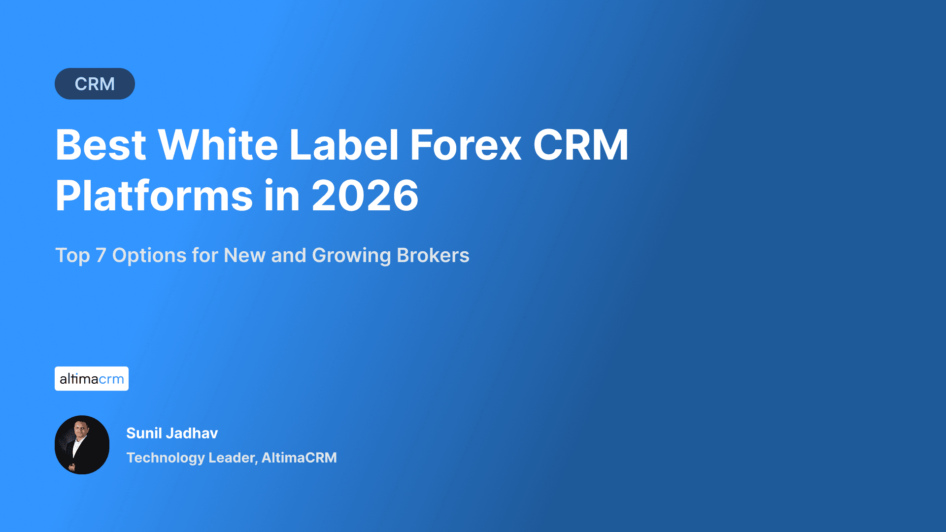 Best White Label Forex CRM Platforms in 2026: Top 7 Options for New and Growing Brokers