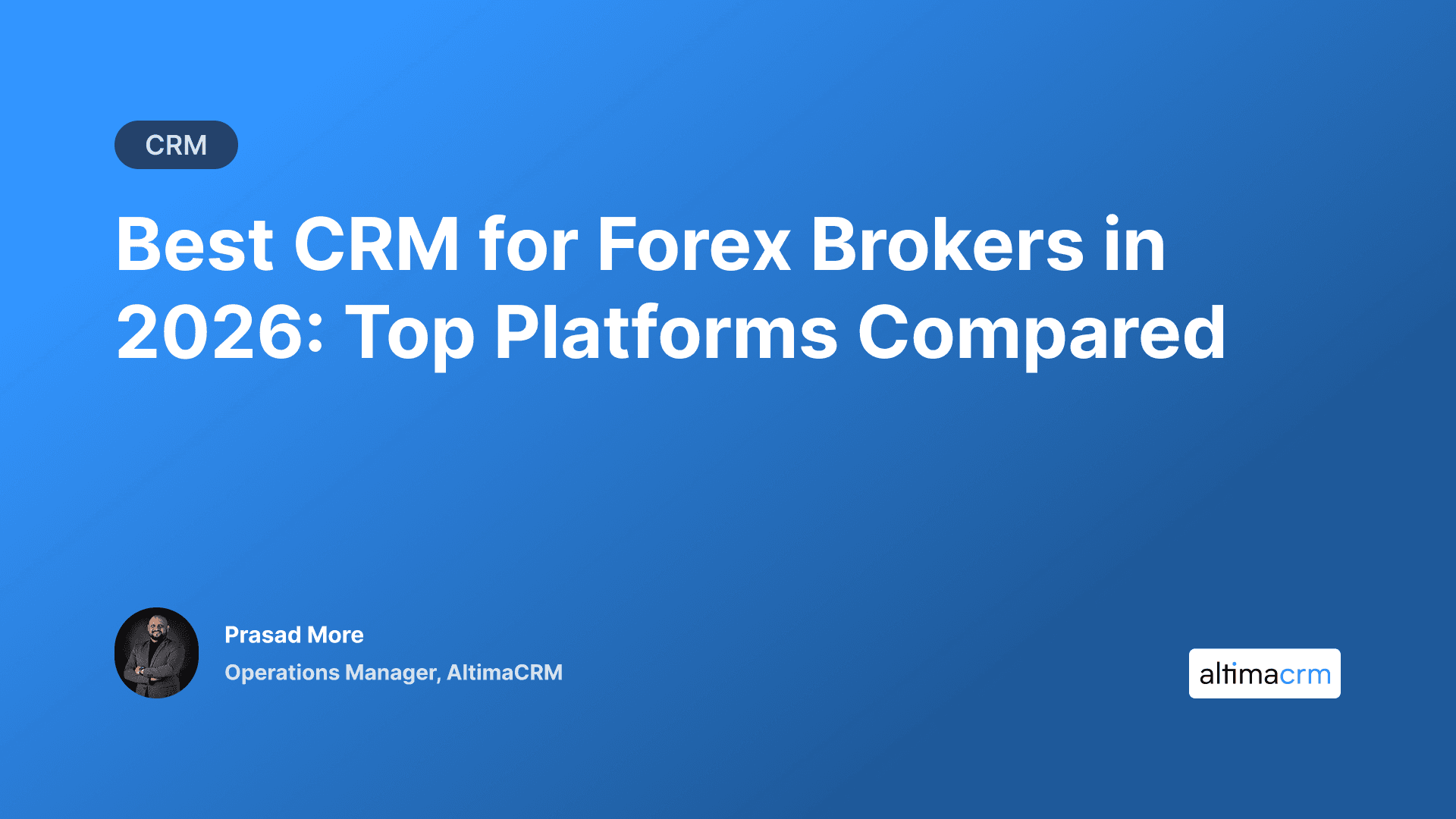 Best CRM for Forex Brokers in 2026: Top Platforms Compared