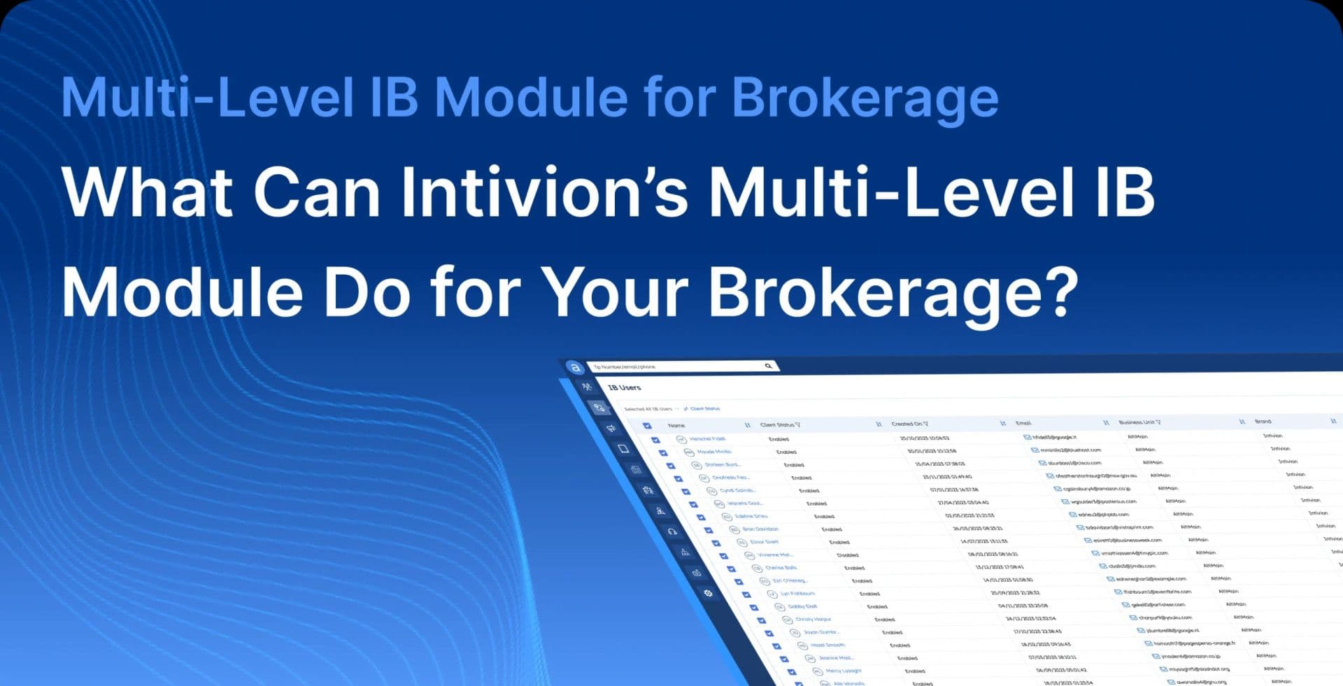 Multi-Level IB Module  for  Brokerage
