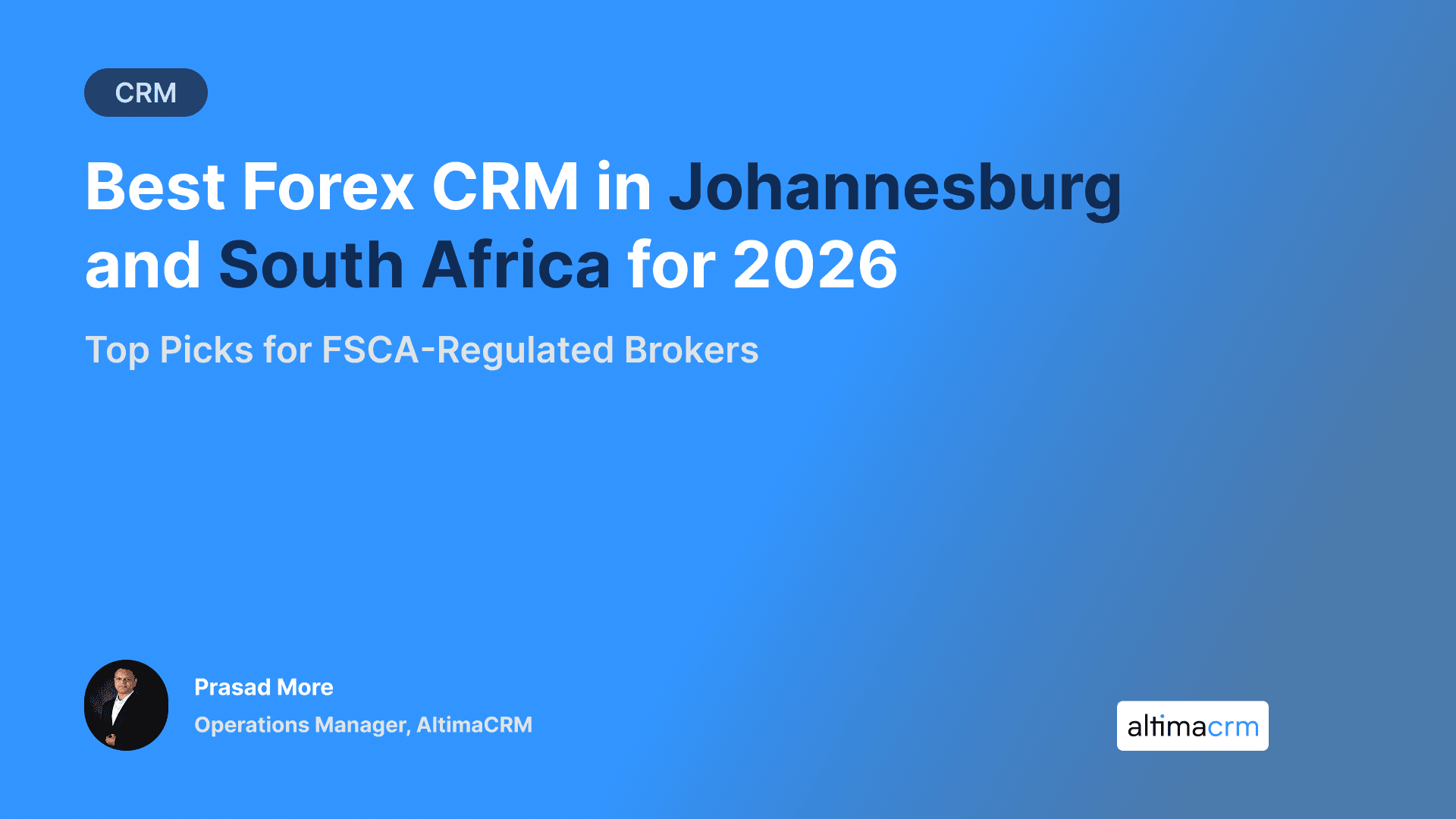 Best Forex CRM in Johannesburg and South Africa for 2026: Top Picks for FSCA-Regulated Brokers