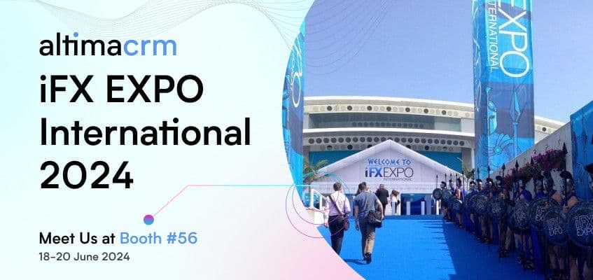 AltimaCRM at iFX Expo International 2024: What We Showed, Who We Met, and What Comes Next