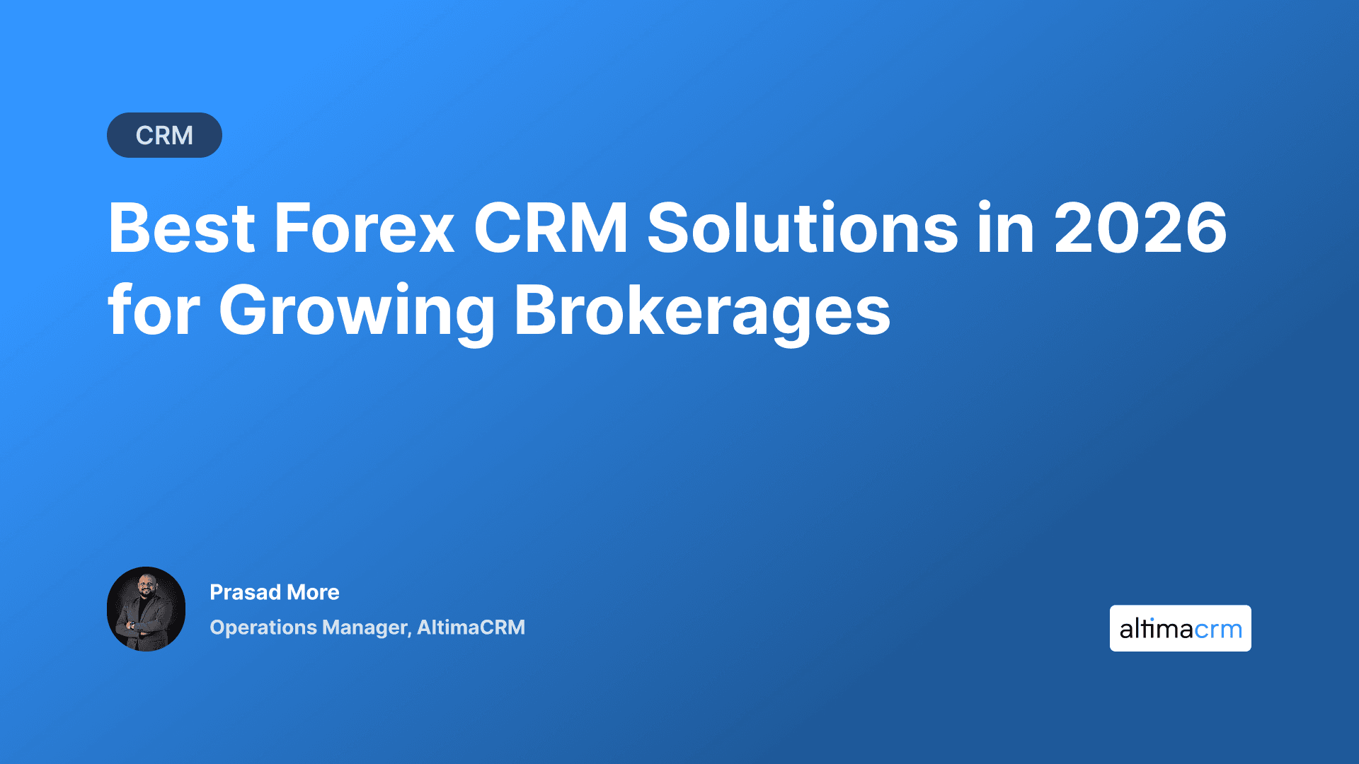 Best Forex CRM Solutions in 2026 for Growing Brokerages