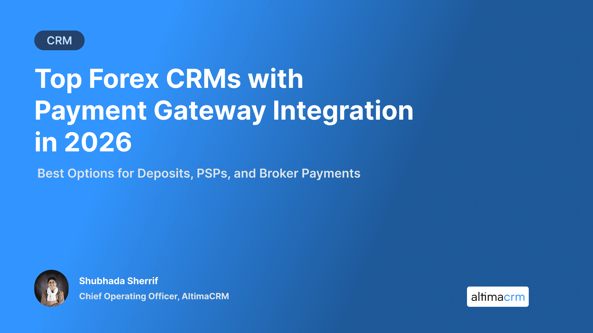 Top Forex CRMs with Payment Gateway Integration in 2026: Best Options for Deposits, PSPs, and Broker Payments