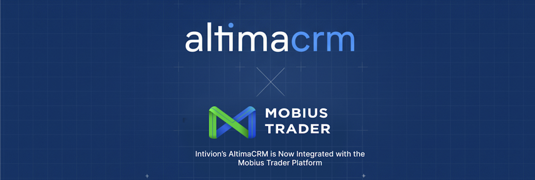Intivion’s AltimaCRM is Now Integrated with the Mobius Trader Platform