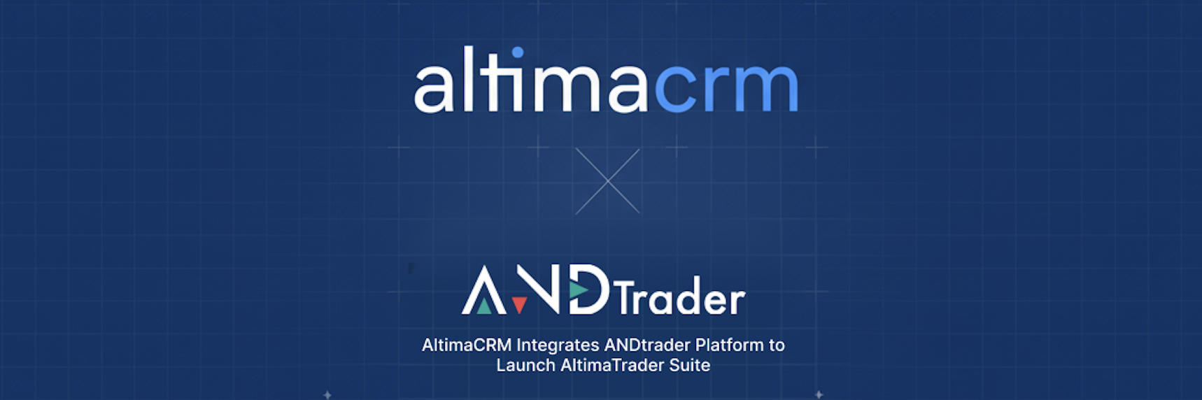 AltimaCRM and ANDtrader Partner to Redefine Broker Technology