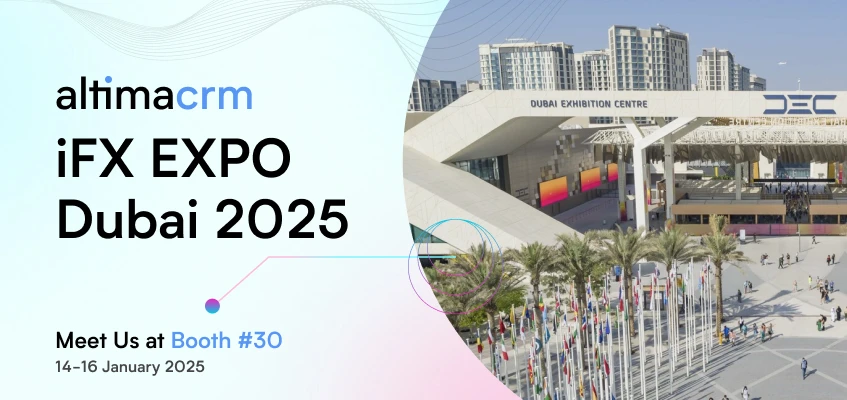 AltimaCRM Kicks Off 2025 at iFX EXPO Dubai — Showcasing the Future of Connected Brokerage Technology
