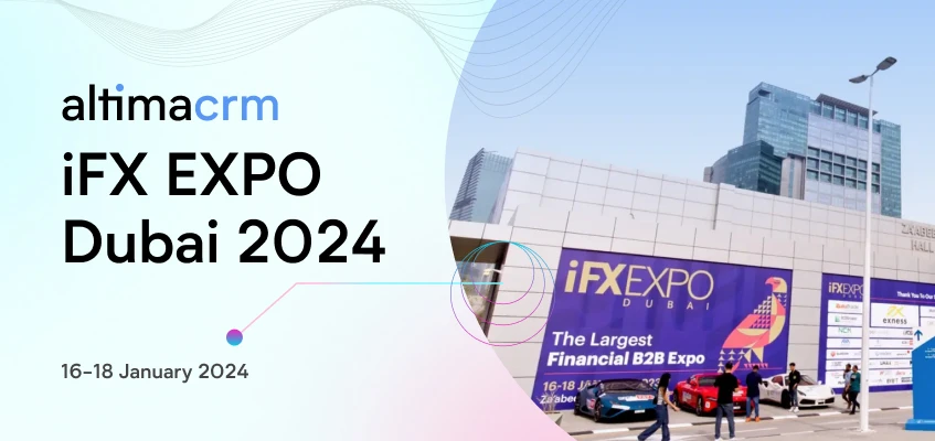 AltimaCRM Unites Innovation and Execution at iFX EXPO Dubai 2024